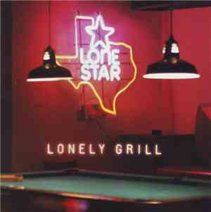 Lonestar  - Lonely Grill