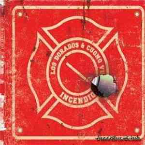 Los Dorados & Cuong Vu - Incendio