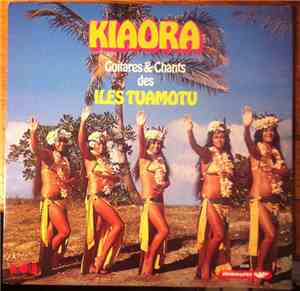 Mariterangi Group - Kiaora Paumotu Guitars & Chants