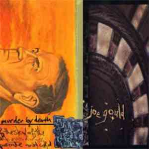 Murder By Death, Little Joe Gould - Little Joe Gould / Volta Do Mar Split