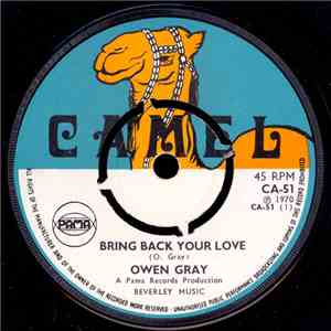 Owen Gray - Bring Back Your Love / Gotto Come Back