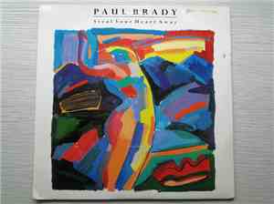 Paul Brady - Steal Your Heart Away