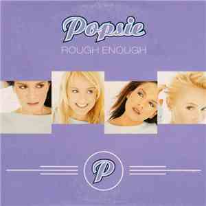 Popsie - Rough Enough