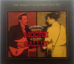 Scotty Moore, Cliff Gallup - The Essential Scotty Moore & Cliff Gallup
