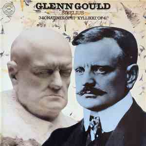 Sibelius  - Glenn Gould - 3 Sonatines, Op. 67 / 