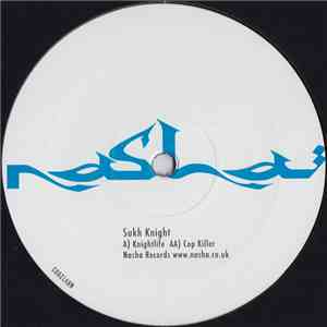 Sukh Knight - Knightlife / Cop Killer