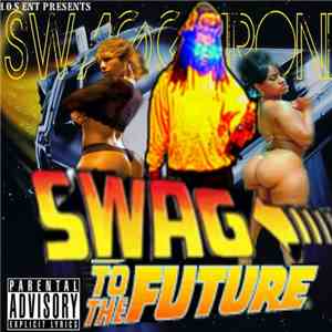 Swaggaroni - Swagg 2 Da Future