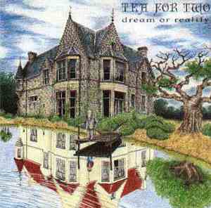 Tea For Two  - Dream Or Reality