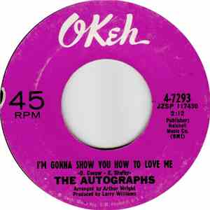The Autographs - I'm Gonna Show You How To Love Me / I Can Do It