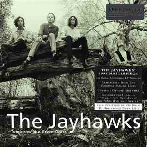 The Jayhawks - Tomorrow The Green Grass