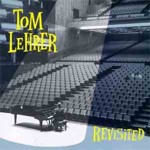 Tom Lehrer - Tom Lehrer Revisited
