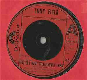 Tony Field  - Love Is A Many Splendoured Thing