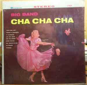 Unknown Artist - Big Band Cha Cha Cha