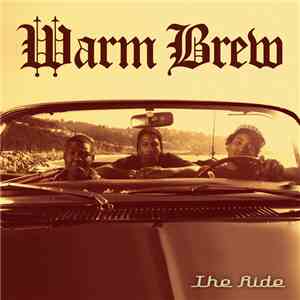 Warm Brew - The Ride