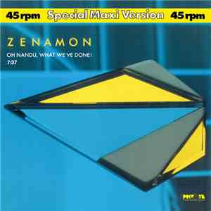 Zenamon - Oh Nandu, What We've Done!