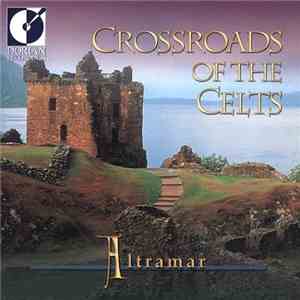 Altramar Medieval Music Ensemble - Crossroads Of The Celts