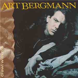Art Bergmann - Crawl With Me