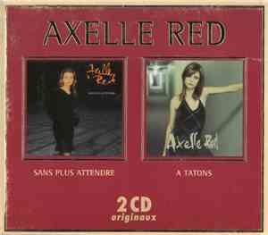 Axelle Red - Sans Plus Attendre / A Tatons