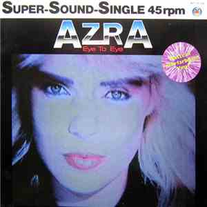 Azra  - Eye To Eye / Dig You Mr. G