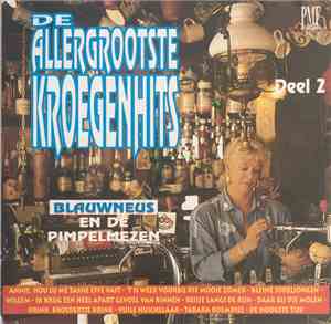 Blauwneus En De Pimpelmezen - De Allergrootste Kroegenhits Deel 2