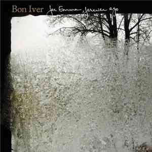 Bon Iver - For Emma, Forever Ago