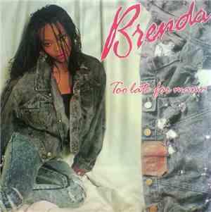Brenda - Too Late For Mama