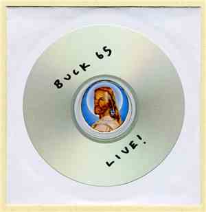 Buck 65 - I Dream Of Love: Live And In Private
