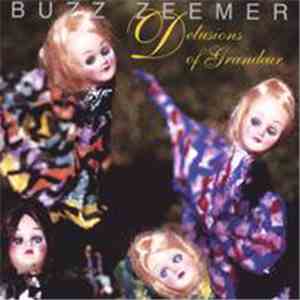 Buzz Zeemer - Delusions Of Grandeur