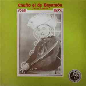 Chuito El De Bayamón - El Gran Trovador
