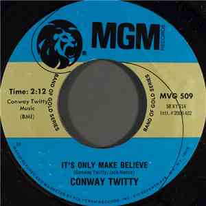 Conway Twitty - It's Only Make Believe / Lonely Blue Boy