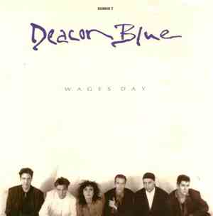 Deacon Blue - Wages Day