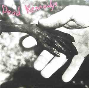 Dead Kennedys - Plastic Surgery Disasters