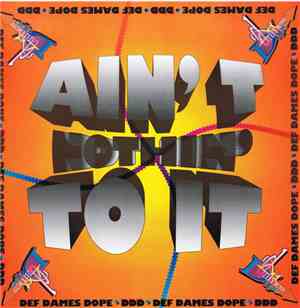 Def Dames Dope - Ain't Nothin' To It