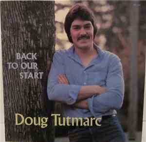 Doug Tutmarc - Back To Our Start