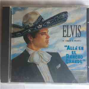 Elvis Presley -  Elvis La Canta A Mexico  