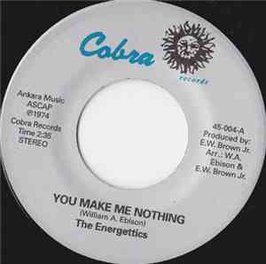 Energettics, The - You Make Me Nothing / Rainy Days And Mondays