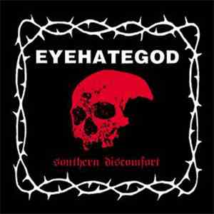 EyeHateGod - Southern Discomfort