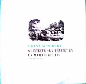 Franz Schubert, André Navarra, Jean Hubeau, René Benedetti, Pierre Ladhuie, Gaston Logerot - Quintette 