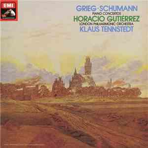 Grieg, Schumann, Horacio Gutiérrez, The London Philharmonic Orchestra, Klaus Tennstedt - Grieg - Schumann Piano Concertos