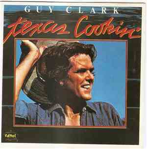 Guy Clark - Texas Cookin'