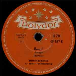 Helmut Zacharias Mit Seiner Tanzbesetzung Und Begleitgesang - O' Cangaceiro / Brazil