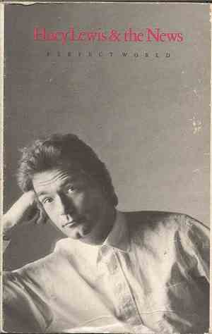 Huey Lewis & The News - Perfect World