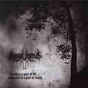 Imago Metus - Death Is A Part Of Life... Memories Is A Part Of Living