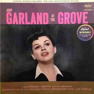 Judy Garland With Freddy Martin And His Orchestra - At The Grove