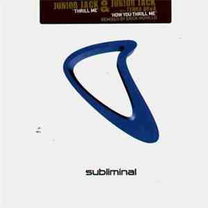 Junior Jack Feat. Terra Deva - Thrill Me / How You Thrill Me