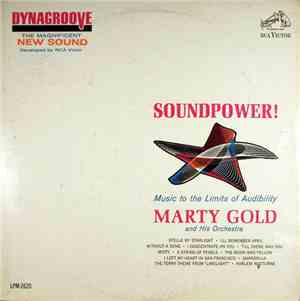 Marty Gold And His Orchestra - Soundpower! Music To The Limits Of Audibility
