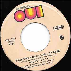 Michel Stax - Fais Une Croix Sur Le Passe