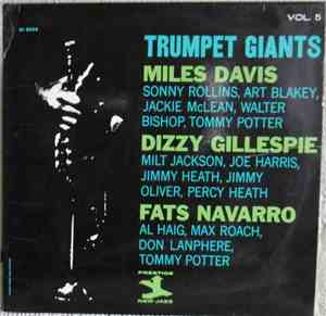 Miles Davis / Dizzy Gillespie / Fats Navarro - Trumpet Giants