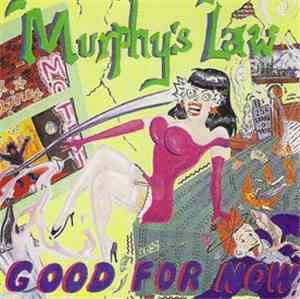 Murphy's Law  - Good For Now