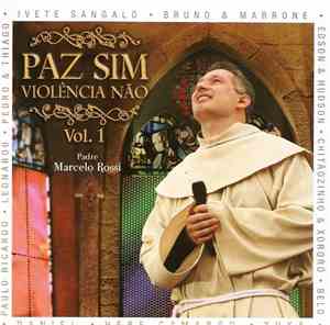 Padre Marcelo Rossi - Paz Sim, Violência Não Vol.1
